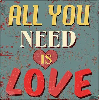 All you need is Love